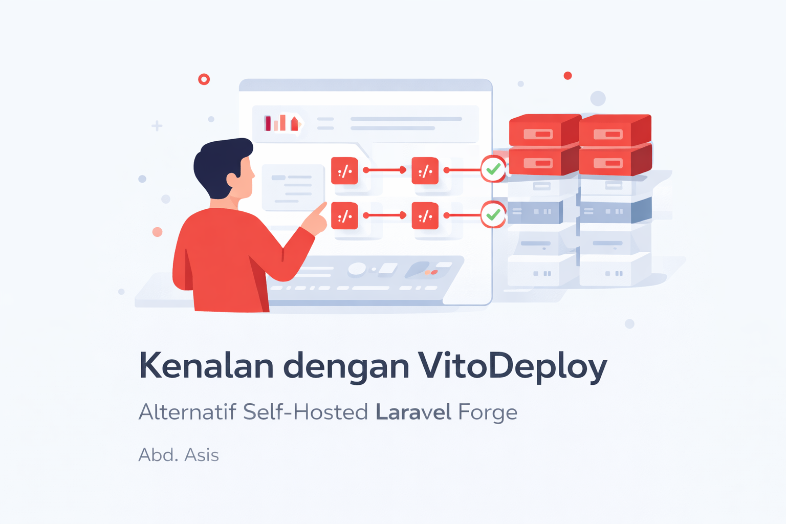 Kenalan dengan VitoDeploy: Alternatif Self-Hosted Laravel Forge yang Gratis