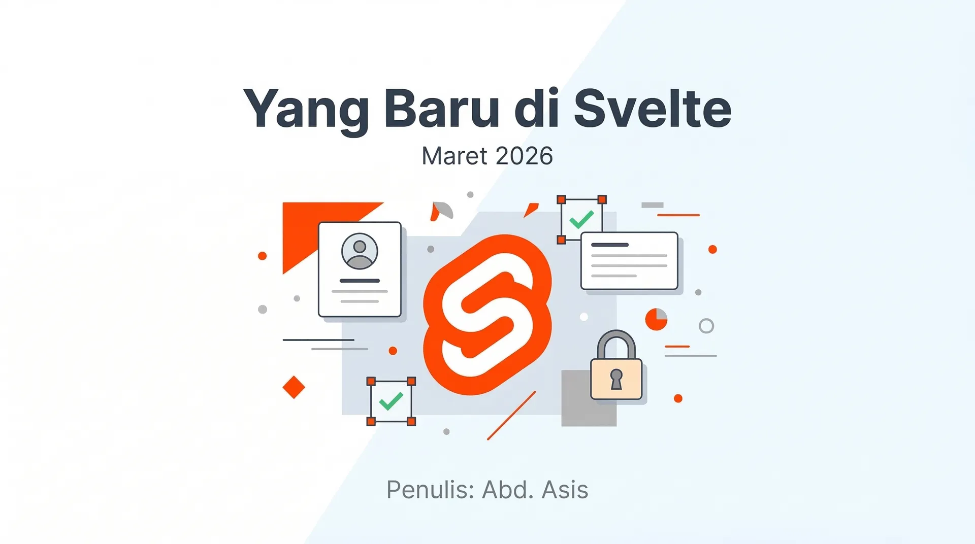 Yang Baru di Svelte Maret 2026