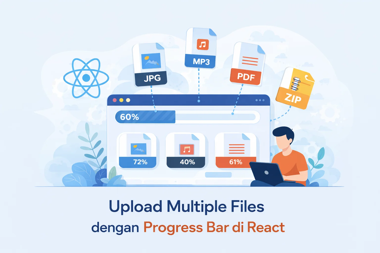 Upload Multiple Files dengan Progress Bar di React