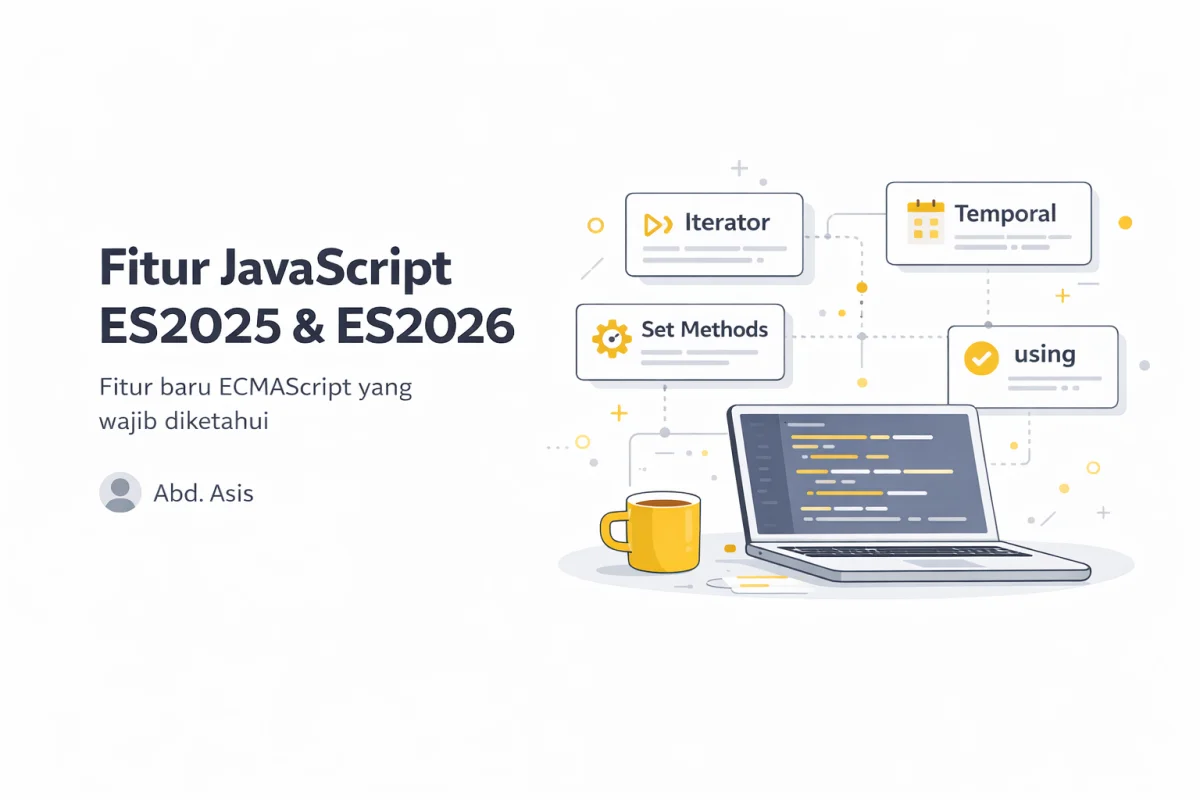 Fitur JavaScript ES2025 dan ES2026